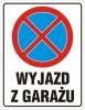 Tablica Tabliczka wyjazd z garażu zakaz parkowania